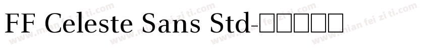 FF Celeste Sans Std字体转换